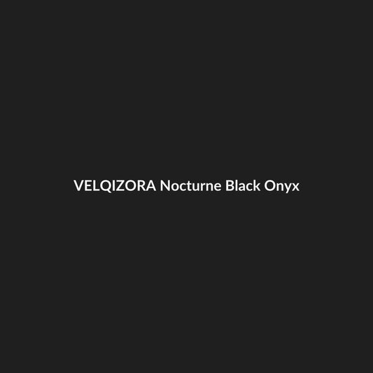 Nocturne Black Onyx – VELQIZORA™ product preview