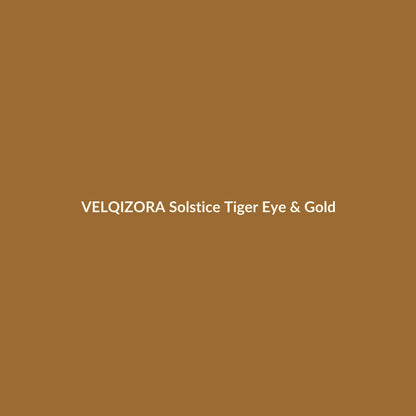 Solstice Tiger Eye & Gold – VELQIZORA™ product preview