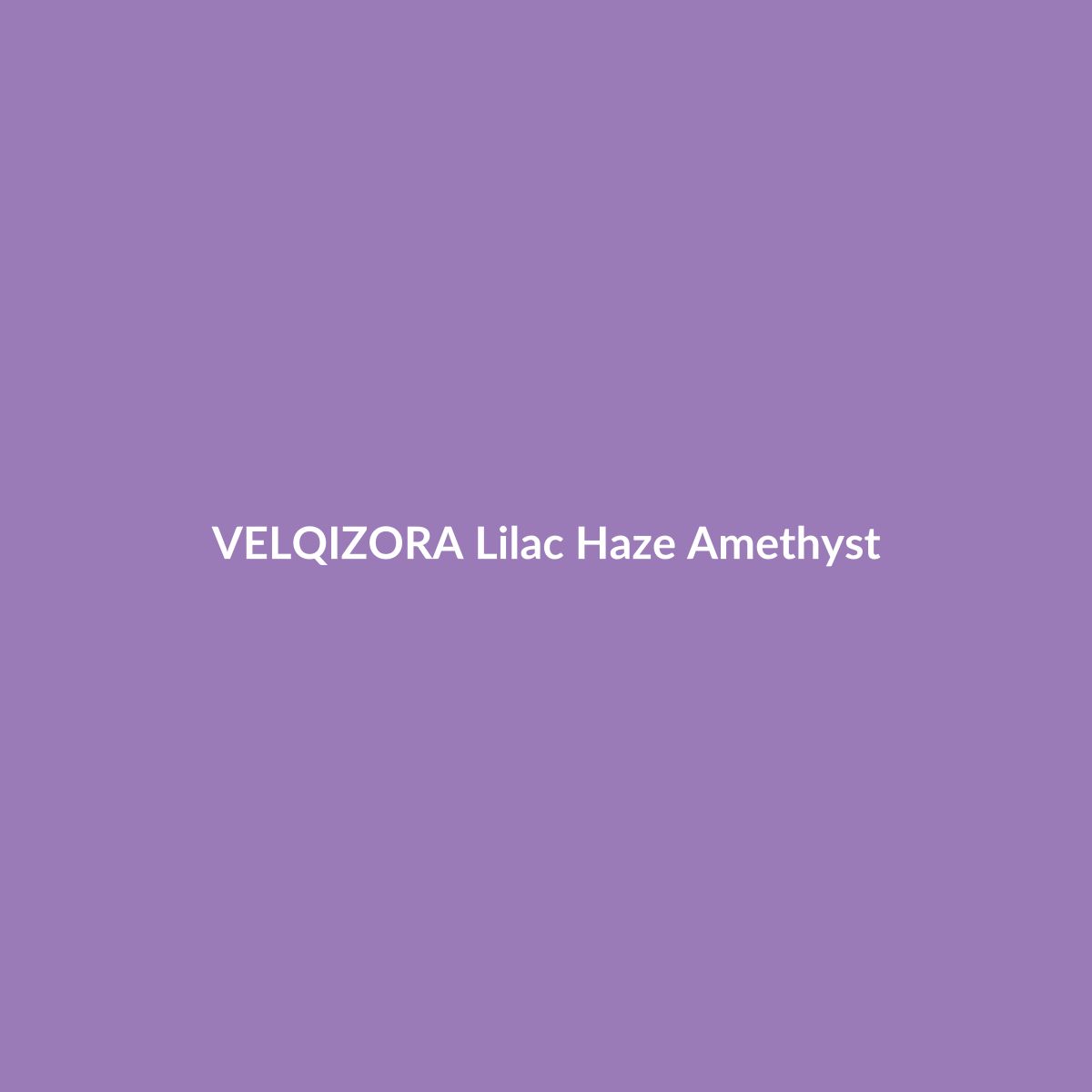 Lilac Haze Amethyst – VELQIZORA™ product preview